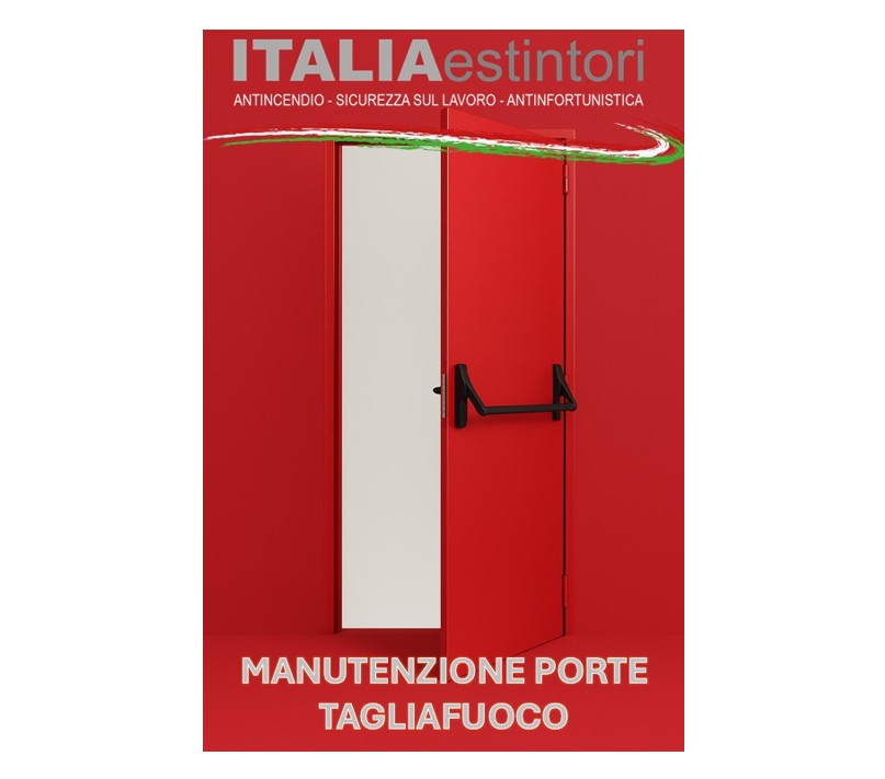 Manutenzione porte tagliafuoco: sicurezza, conformità e protezione con Italia Estintori