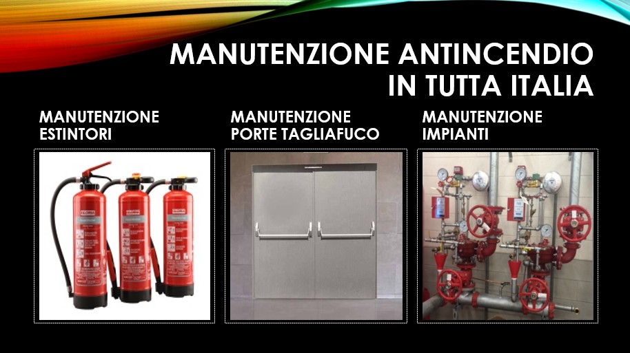 Manutenzione antincendio in Italia - Efficienza ed efficacia degli impianti
